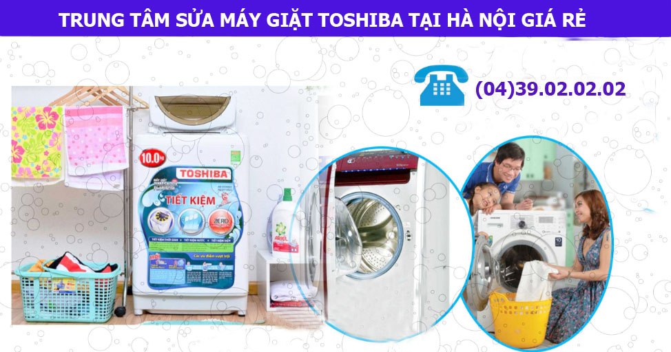 địa chỉ sửa máy giặt toshiba tại hà nội giá rẻ